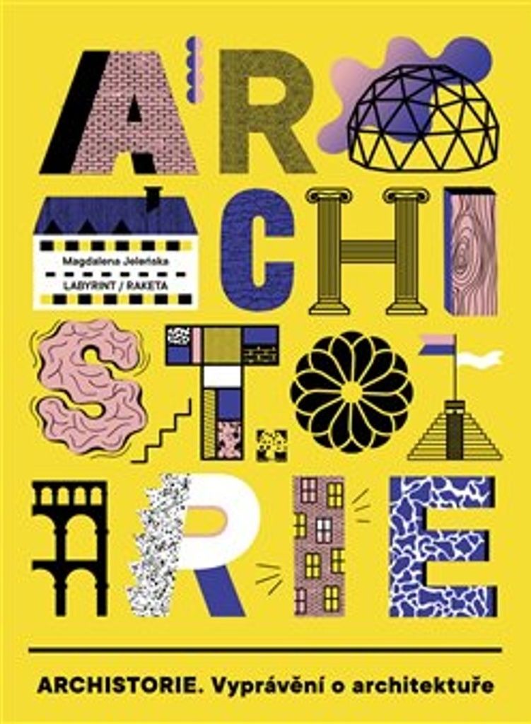 Archistorie - vyprávění o architektuře | Magdalena Jeleńska