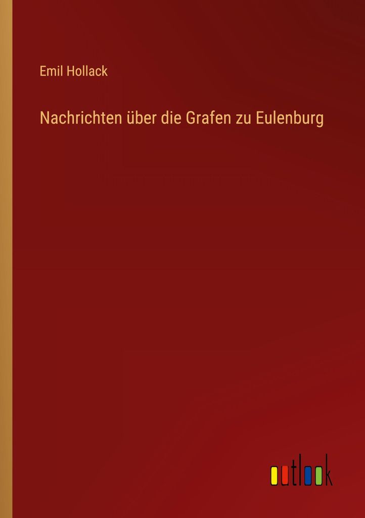 Nachrichten über die Grafen zu Eulenburg