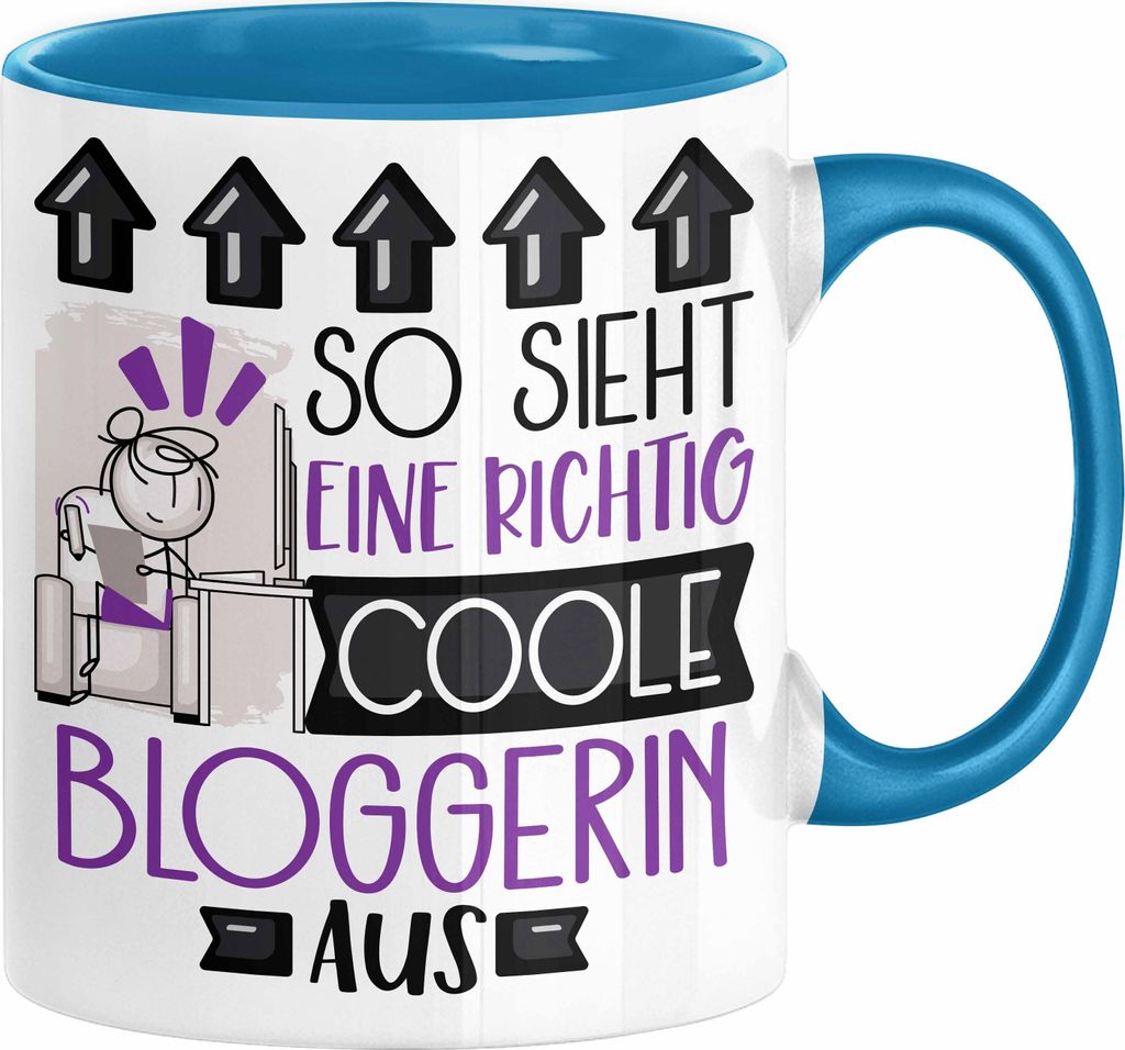 Bloggerin Geschenk Tasse Geschenkidee für Bloggerin Geburtstag Weihnachten Spruch So Sieht Eine Richtig Coole Bloggerin Aus Kaffee-Becher (Blau)