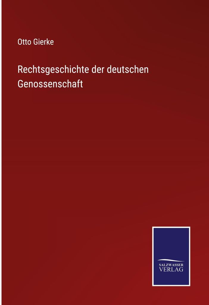 Rechtsgeschichte der deutschen Genossenschaft