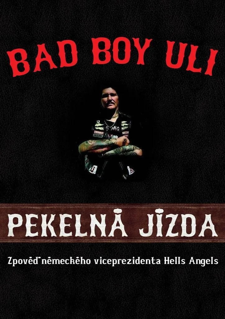 Comprendre les Hells Angels : Le livre confession d'Uli Bad Boy