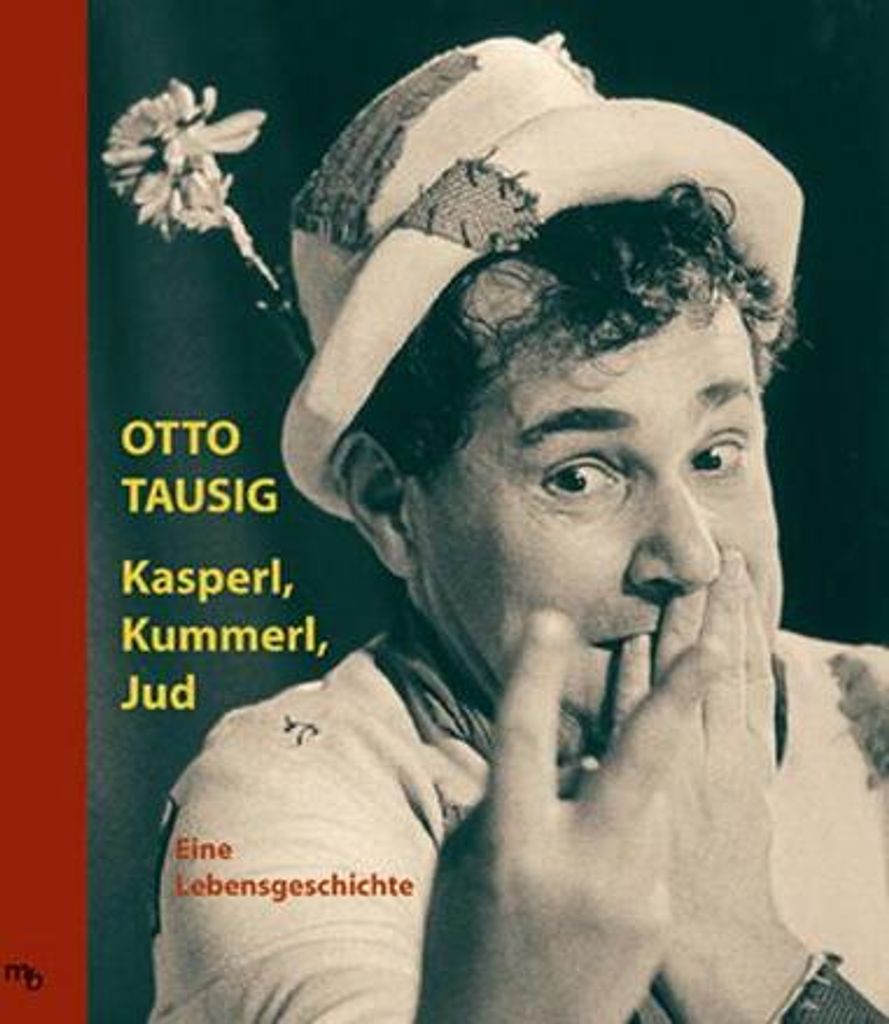 Kasperl, Kummerl, Jud | Otto Tausig