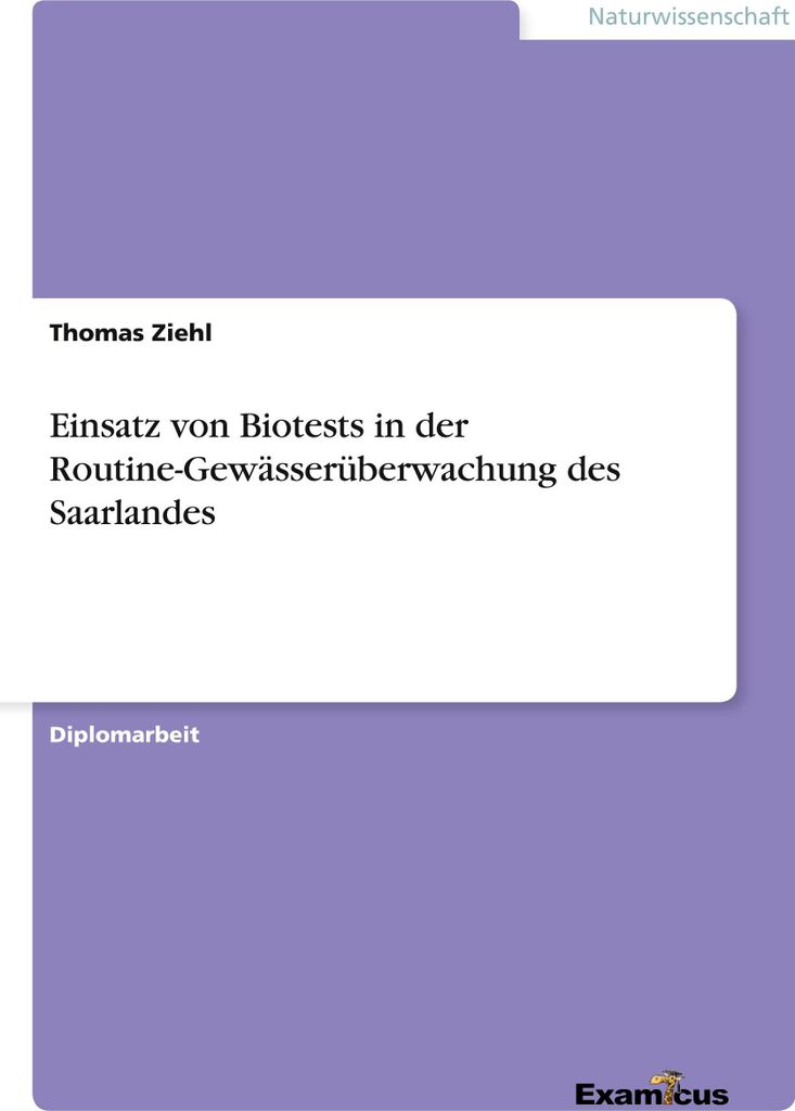 Einsatz von Biotests in der Routine-Gewässerüberwachung des Saarlandes