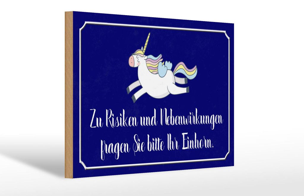 Holzschild Spruch 30x20cm zu Risiken fragen Sie Einhorn