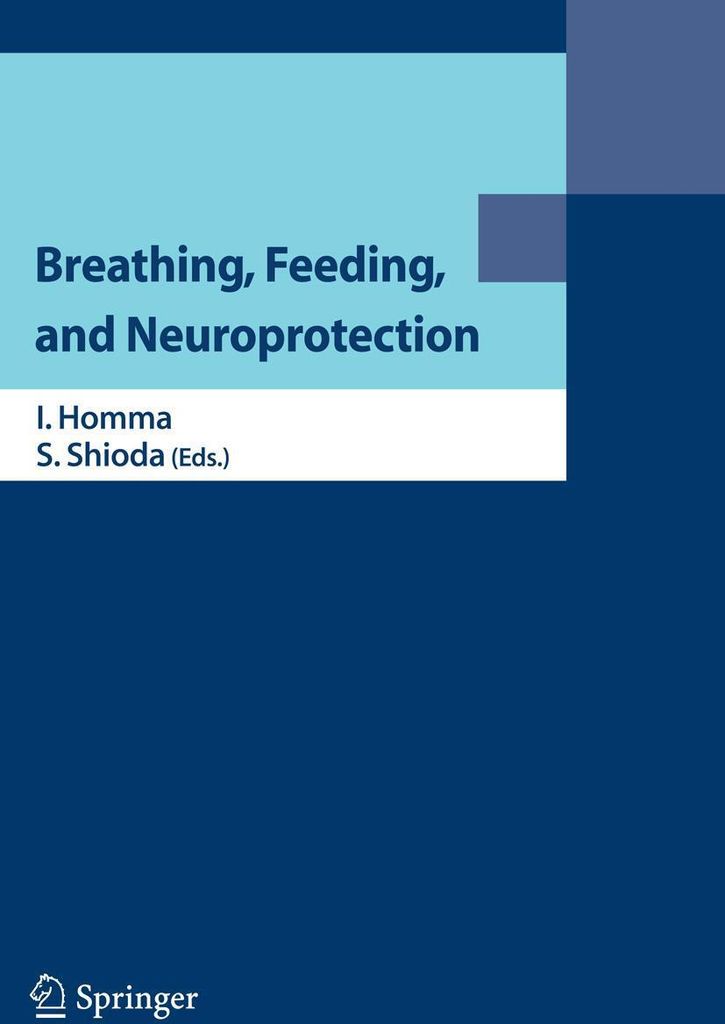 Breathing, Feeding, and Neuroprotection