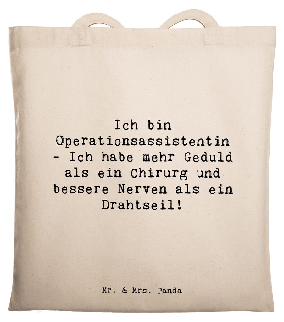 Mr. & Mrs. Panda Jutebeutel Spruch Geduld Operationsassistentin - Transparent - Geschenk, Beruf, Geschenke mit Herz, Berufspassion, Nachsorge, Inst...