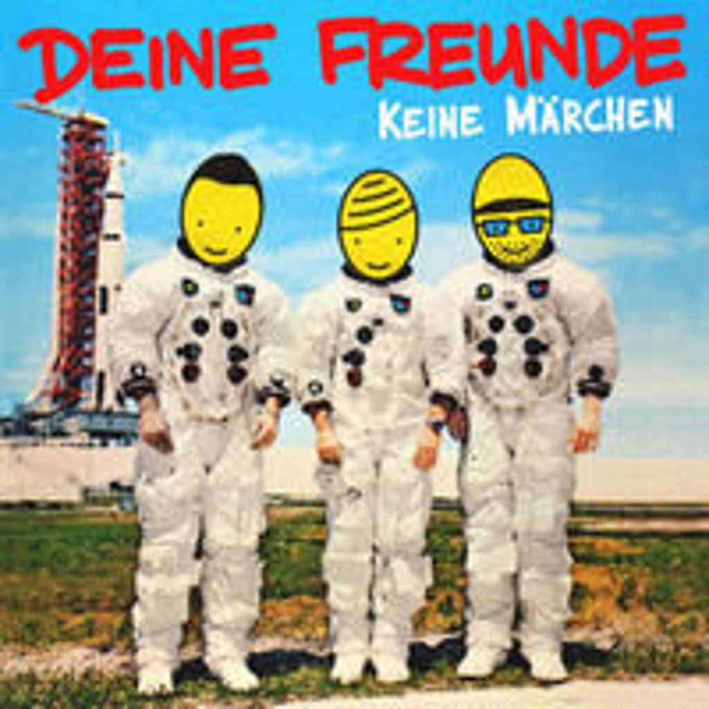 Deine Freunde-Keine Märchen