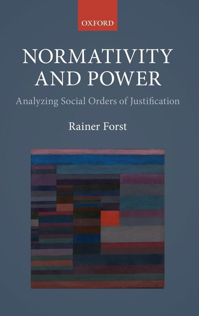 Normativity and Power: Analyzing Social Orders of Justification