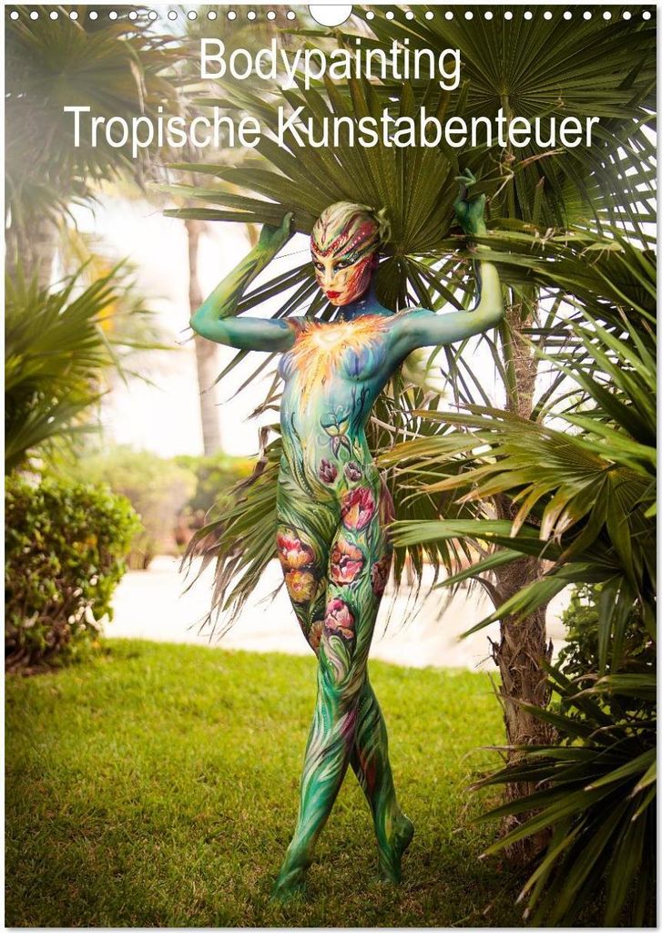 Tropical Artventures (Wandkalender 2026 DIN A3 hoch), CALVENDO Monatskalender