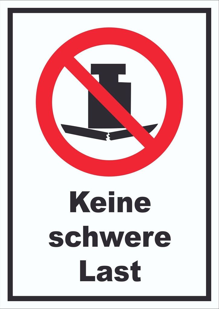 Keine schwere Last Schild A3 (297x420mm)