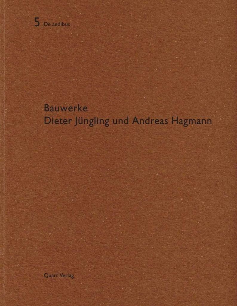 Bauwerke: Dieter Jüngling und Andreas Hagmann