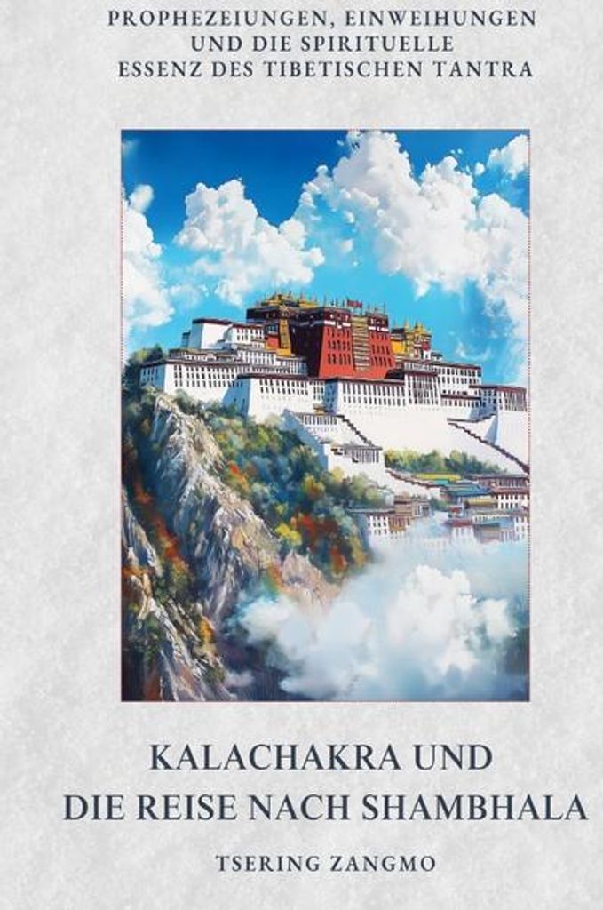 Kalachakra und die Reise nach Shambhala