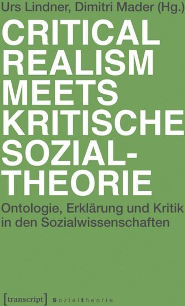 Critical Realism meets kritische Sozialtheorie