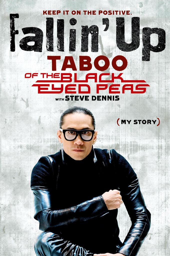 Fallin' Up: My Story By Taboo, Steve Dennis.