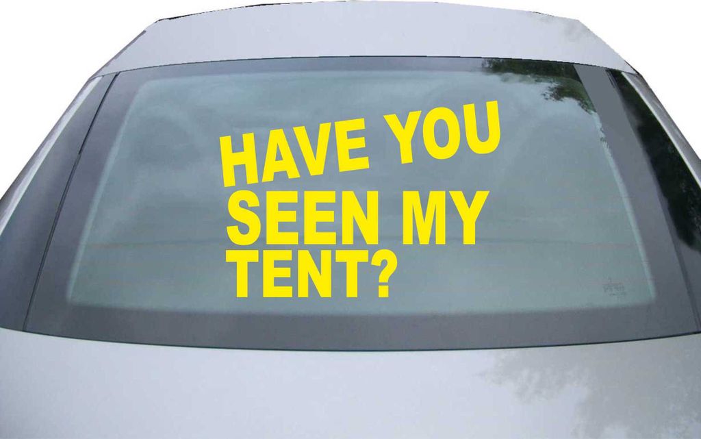 Indigos UG - Aufkleber Heckscheibe & Motorklappe DE6312 - gelb - 600x420 mm - have you seen my tent - Auto Scheiben Fenster Heckklappe Tuning Racin...