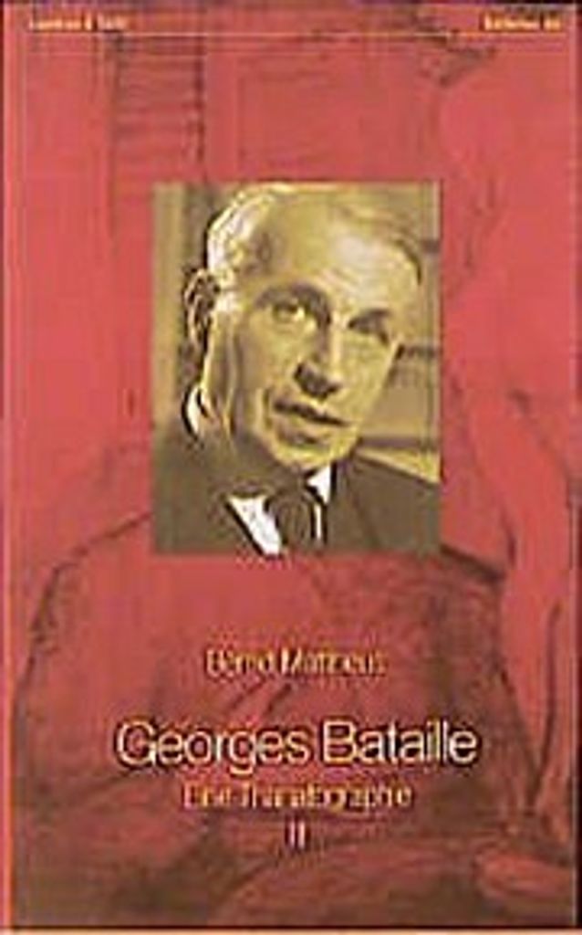 Georges Bataille. Eine Thanatographie 3. Chronik 1952 - 1962