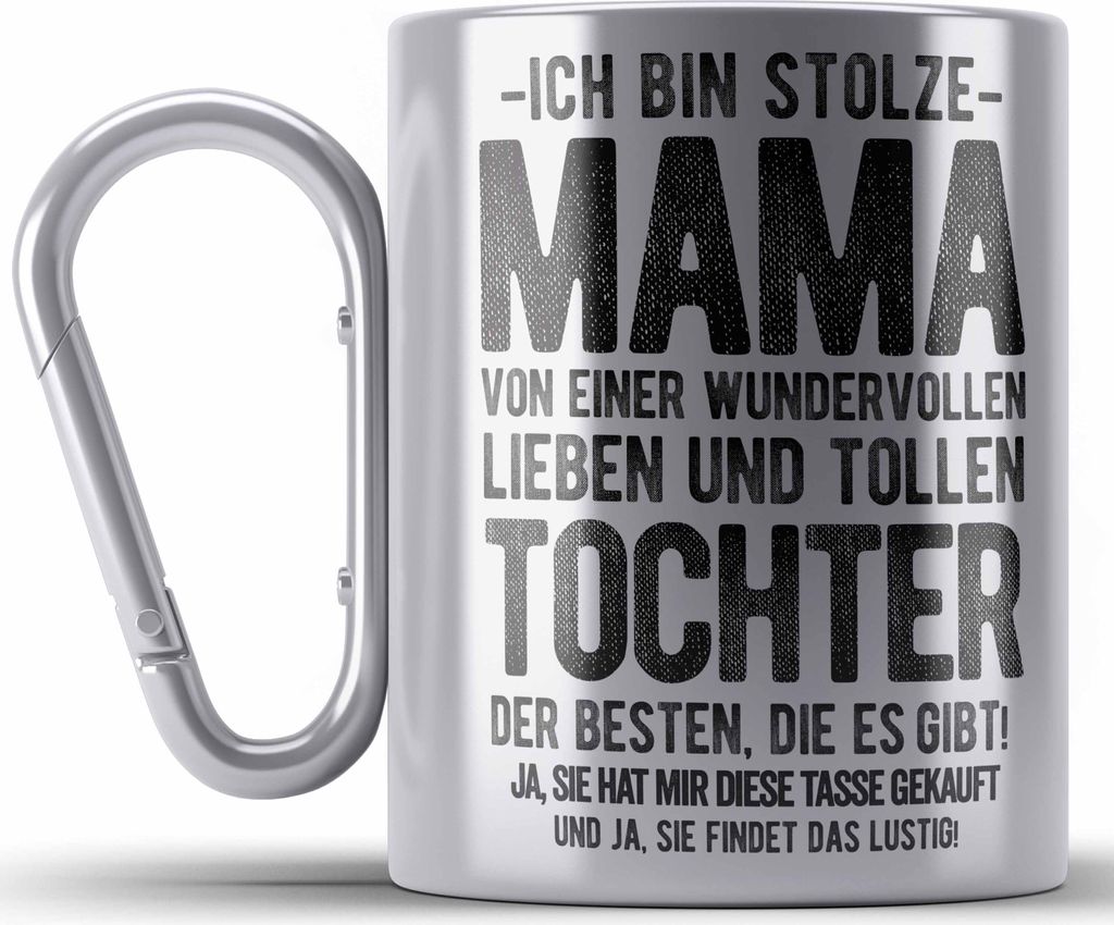 Trendation - Mama Tochter Edelstahl Tasse Karabiner Geschenk Mutter Töchter Geschenkidee Partner Ja Sie Hat Mir Diese Edelstahl Tasse Karabiner Ge...