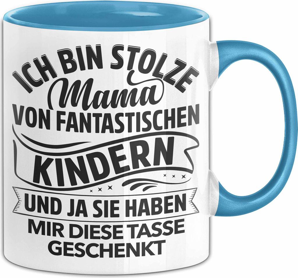 Mama Tasse Geschenk zum Muttertag Ich Bin Stolze Mama Von Fantastischen Kindern Geschenk von Kinder für Mama Kaffee-Becher (Blau)