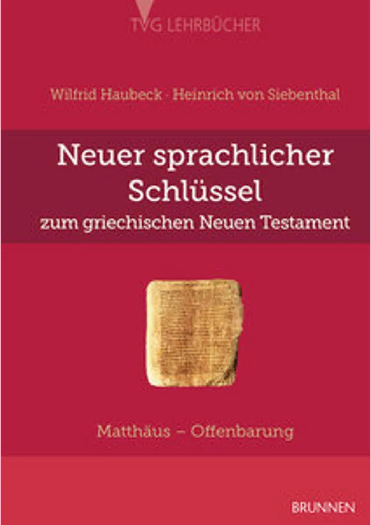 Neuer sprachlicher Schlüssel zum griechischen Neuen Testament - Relié
