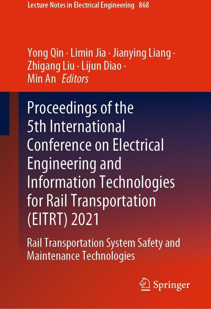 Proceedings of the 5th International Conference on Electrical Engineering and Information Technologies for Rail Transportation (EITRT) 2021