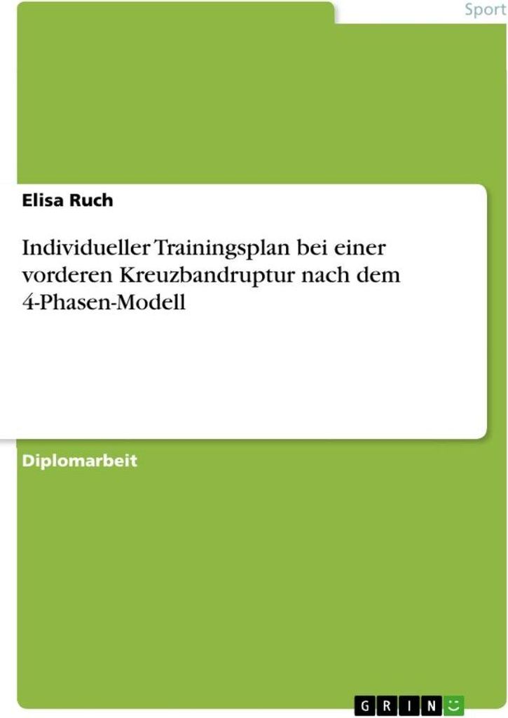 Individueller Trainingsplan bei einer vorderen Kreuzbandruptur nach dem 4-Phasen-Modell
