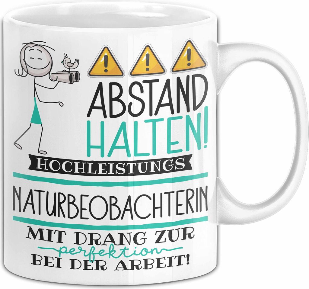 Naturbeobachterin Tasse Geschenk Lustig Abstand Halten Hochleistungs-Naturbeobachterin Mit Drang Zur Perfektion Bei Der Arbeit (Weiß)