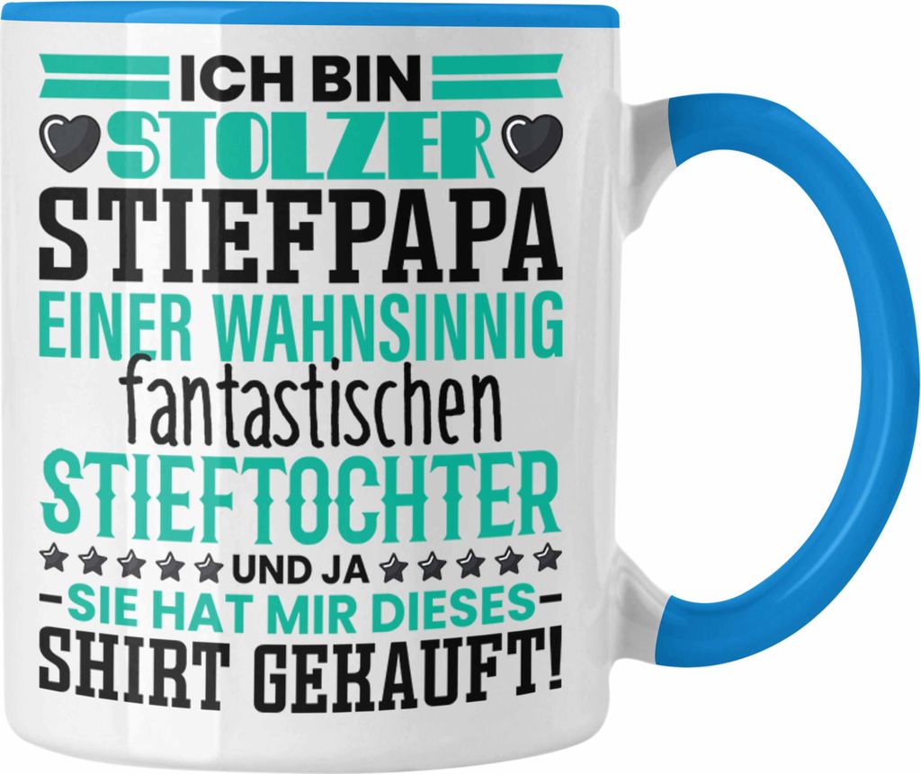 Trendation - Stiefvater Tasse Spruch Geschenk von Kindern an Stiefvater Ich Bin Stolzer Stiefpapa (Blau)