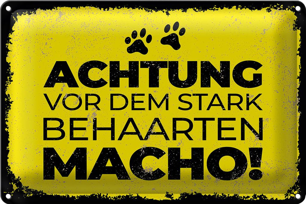 Blechschild Hund Achtung vor stark behaarten MACHO 18x12cm