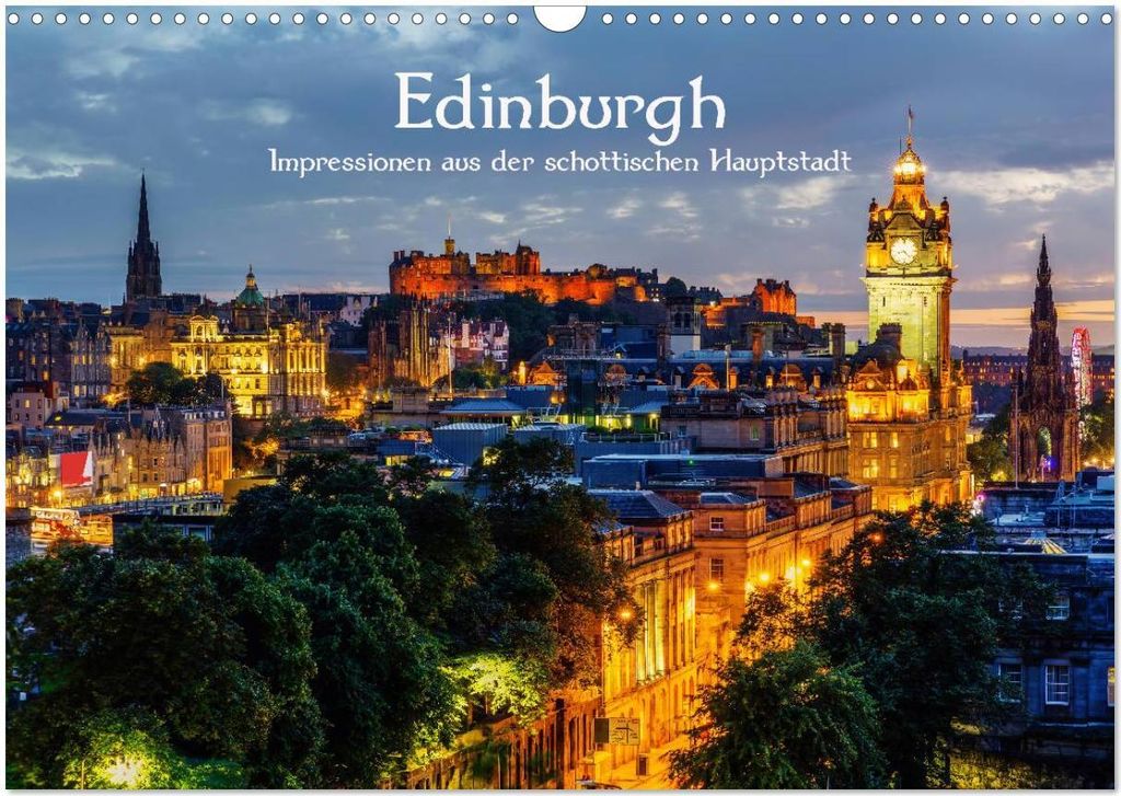Edinburgh - Impressionen aus der schottischen Hauptstadt (Wandkalender 2026 DIN A3 quer), CALVENDO Monatskalender