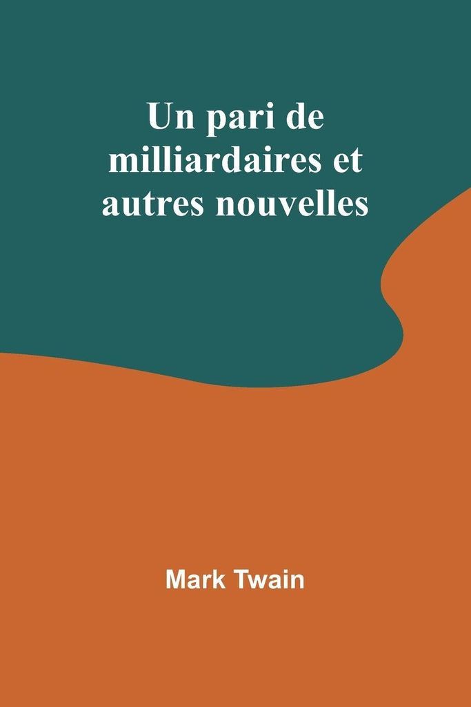 Un pari de milliardaires et autres nouvelles