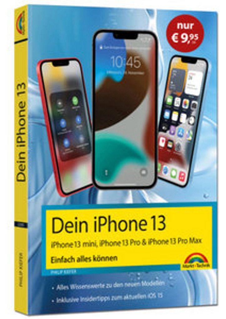 Dein iPhone 13, 13 Pro, 13 Pro Max, 13 mini - Einfach alles können