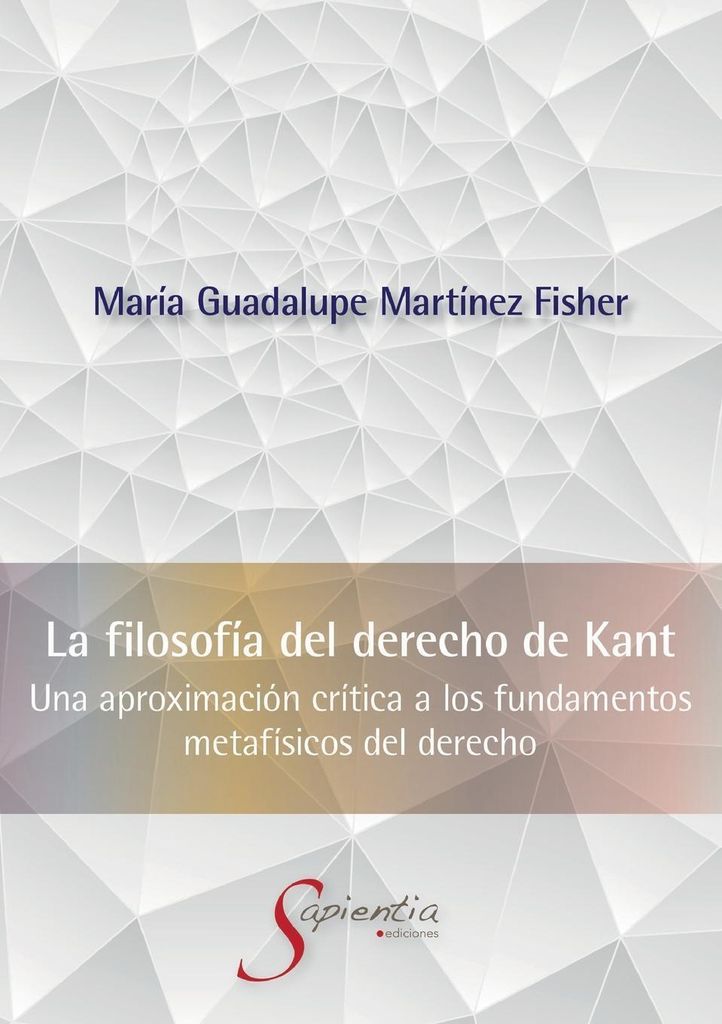La Filosofía del Derecho de Kant Una aproximación crítica a los fundamentos metafísicos del derecho