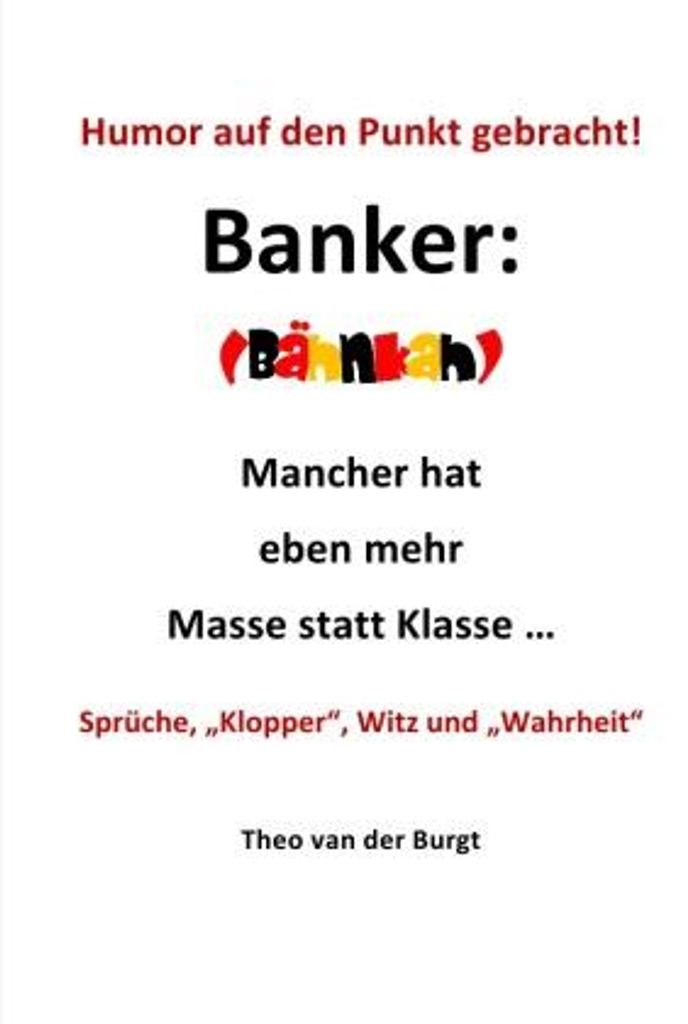 Humor auf den Punkt gebracht - Banker