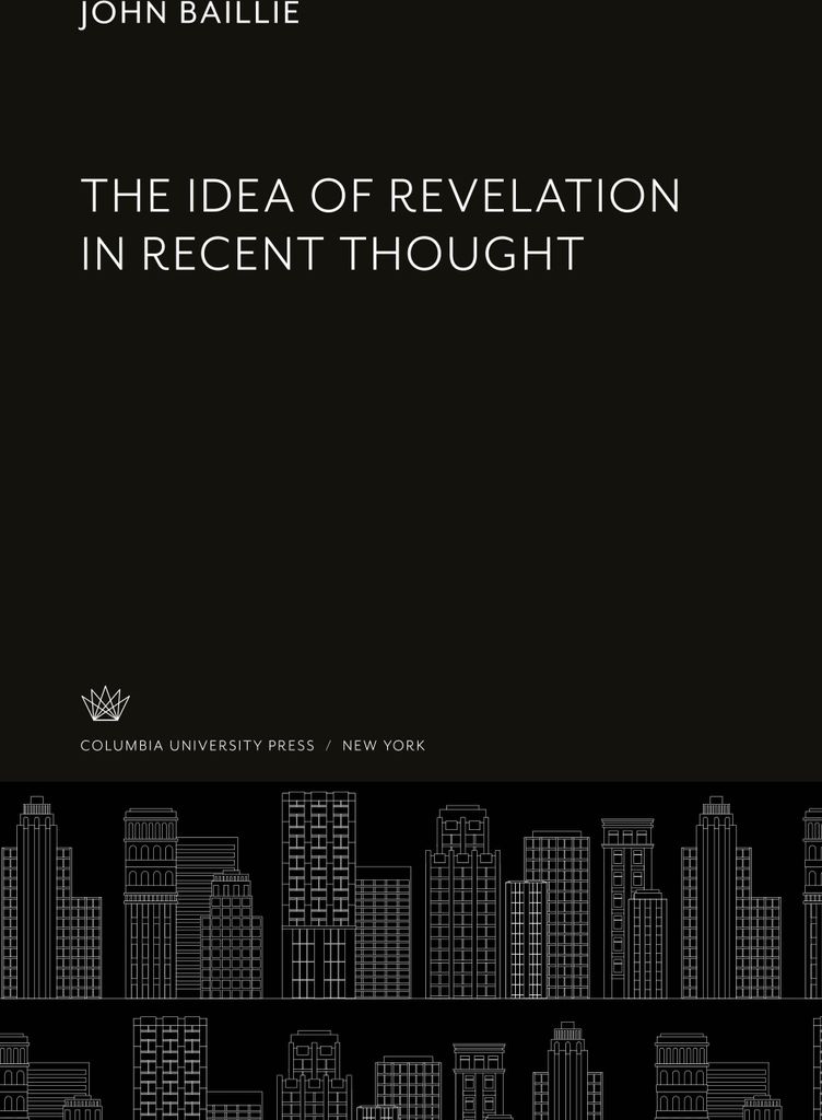 The Idea of Revelation in Recent Thought