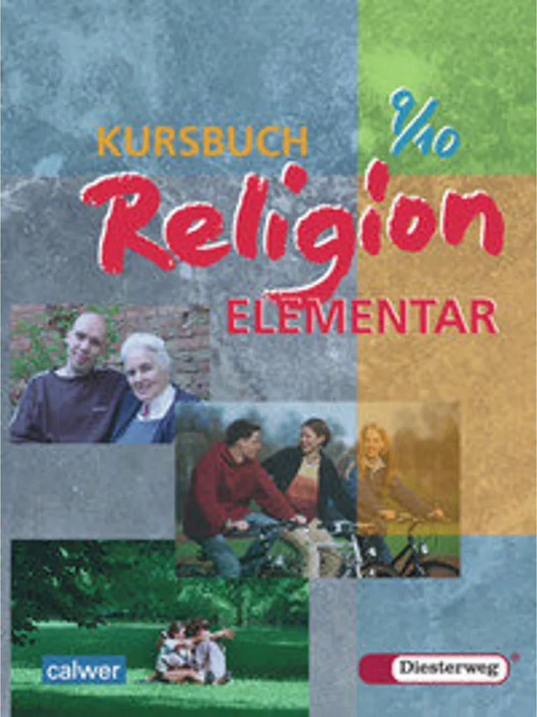 Maîtriser le Programme de Religion 9e 10e : Manuel Kursbuch Elementar