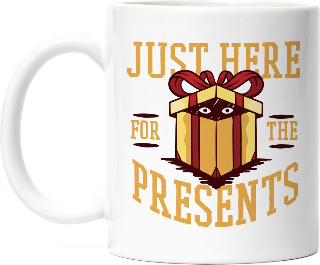 Just here for the presents Tasse weiß Weihnachten Geschenkidee lustige Tasse mit Motiv Christmas Party