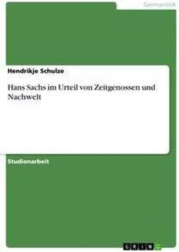 Hans Sachs im Urteil von Zeitgenossen und Nachwelt