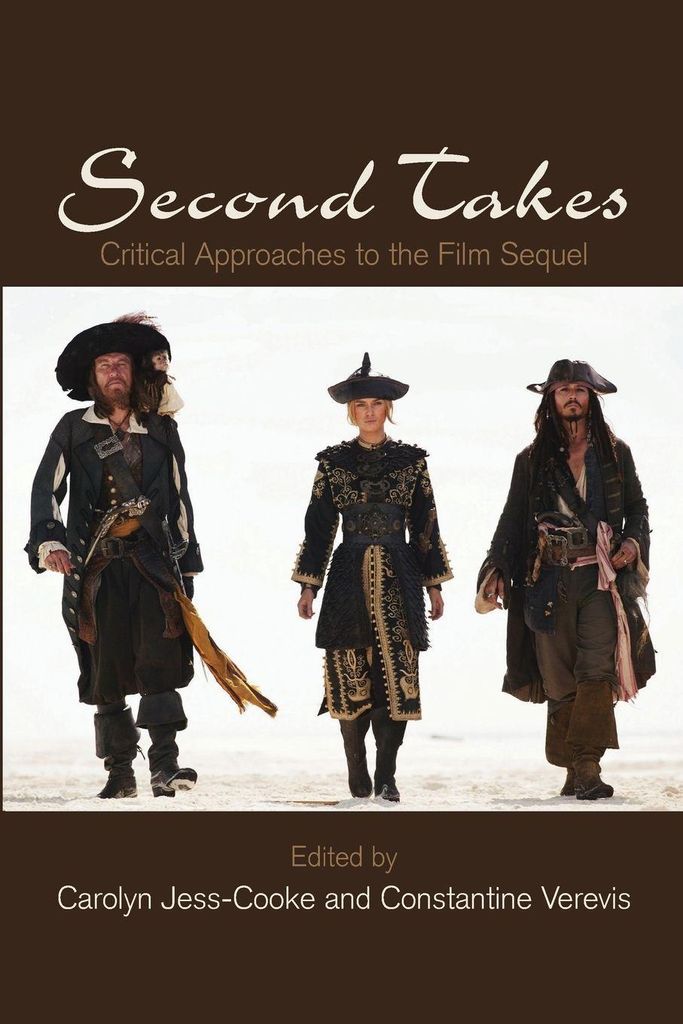 Second Takes: Critical Approaches to the Film Sequel