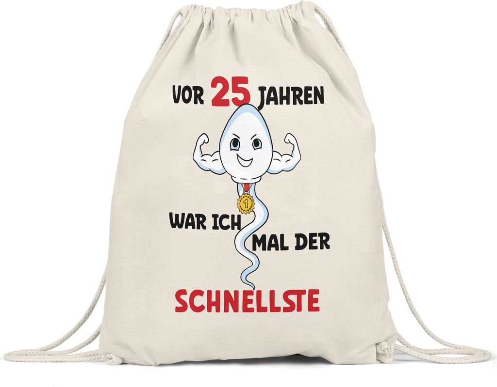 Vor 25 Jahren War Ich Mal Der Schnellste Turnbeutel Gymsack 25. Geburtstag Happy Birthday Let's Dance Alles Gute Feier Party