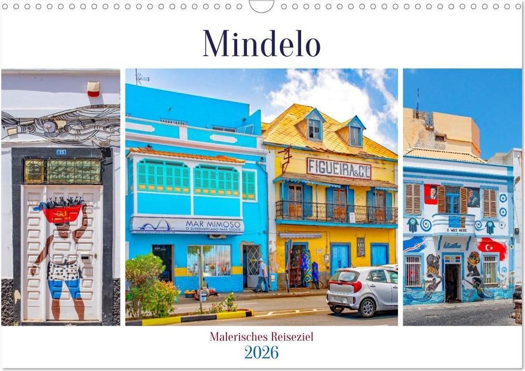 Mindelo - malerisches Reiseziel (Wandkalender 2026 DIN A3 quer), CALVENDO Monatskalender