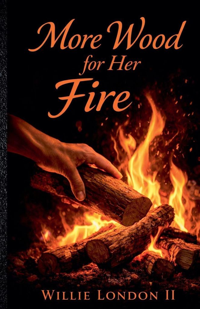 More Wood For Her Fire