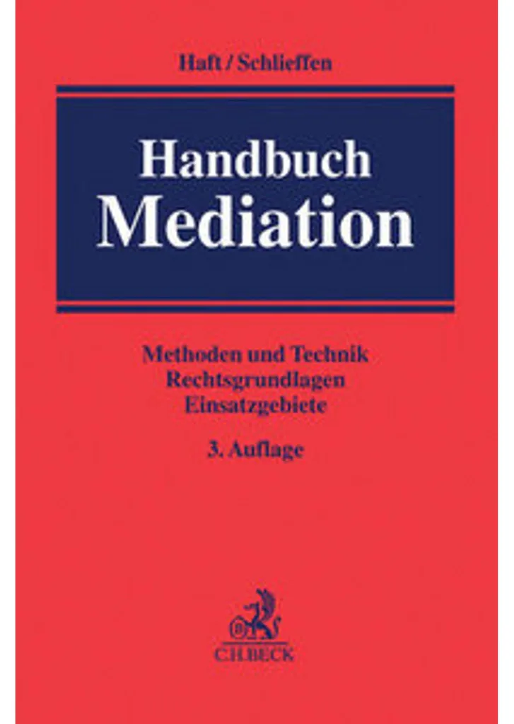 Handbuch Mediation - Le guide de référence complet pour les médiateurs