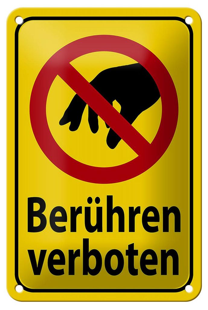 Blechschild Warnschild 12x18cm berühren verboten Dekoration