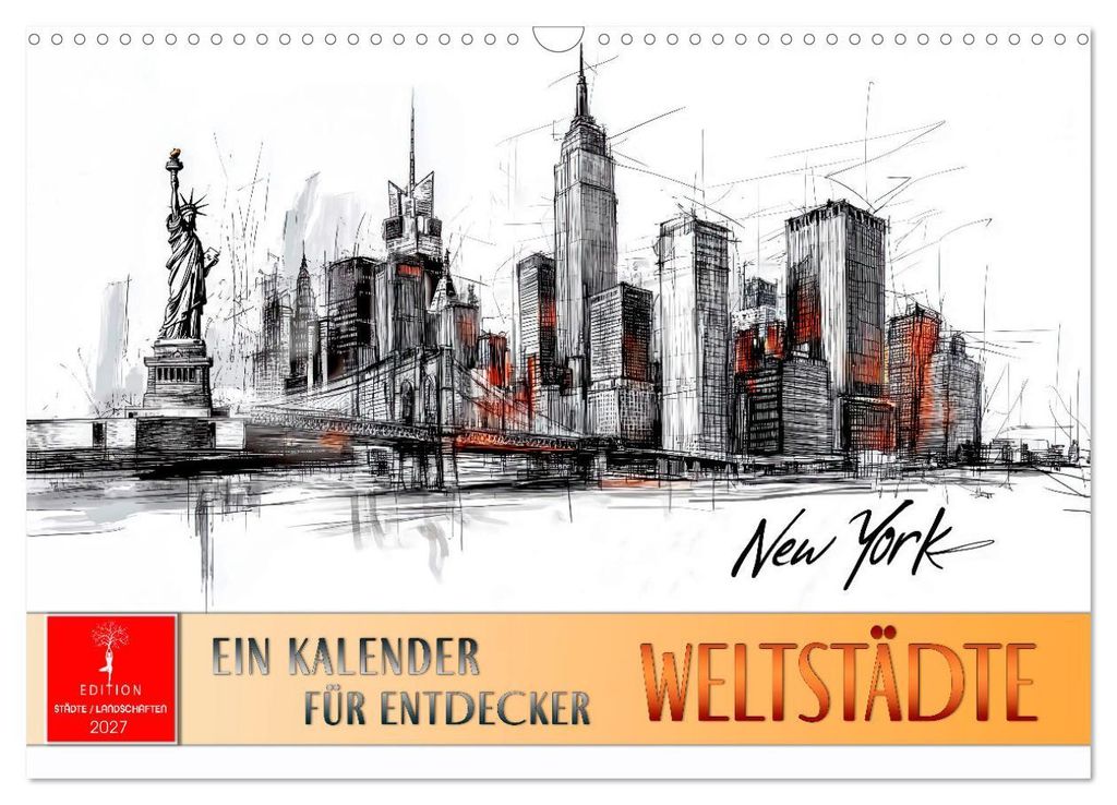 Weltstädte - ein Kalender für Entdecker (Wandkalender 2027 DIN A3 quer), CALVENDO Monatskalender