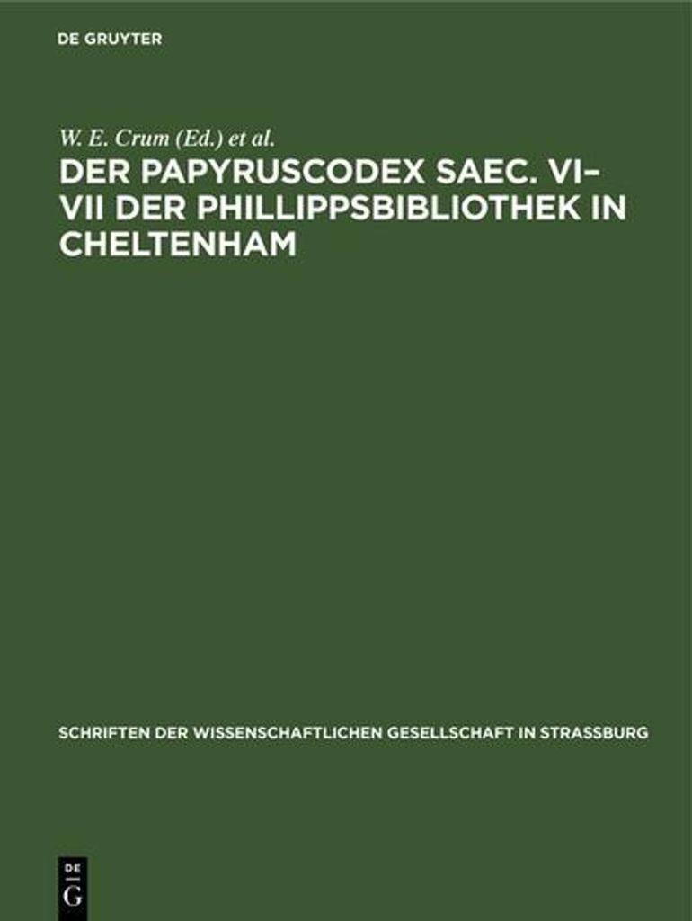 Der Papyruscodex saec. VI-VII der Phillippsbibliothek in Cheltenham