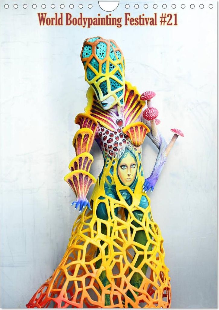 World Bodypainting Festival #21 (Wandkalender 2026 DIN A4 hoch), CALVENDO Monatskalender
