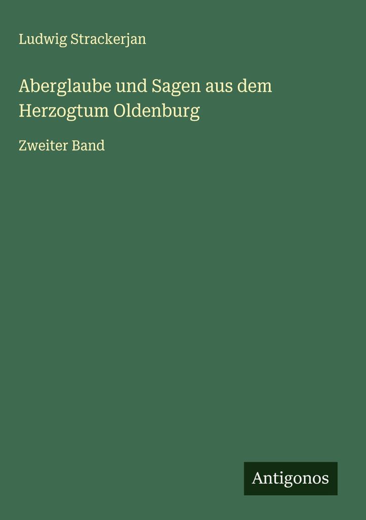 Aberglaube und Sagen aus dem Herzogtum Oldenburg