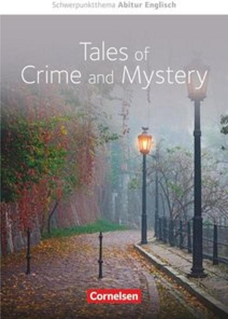 Context - Schwerpunktthema Abitur Englisch - Tales of Crime and Mystery