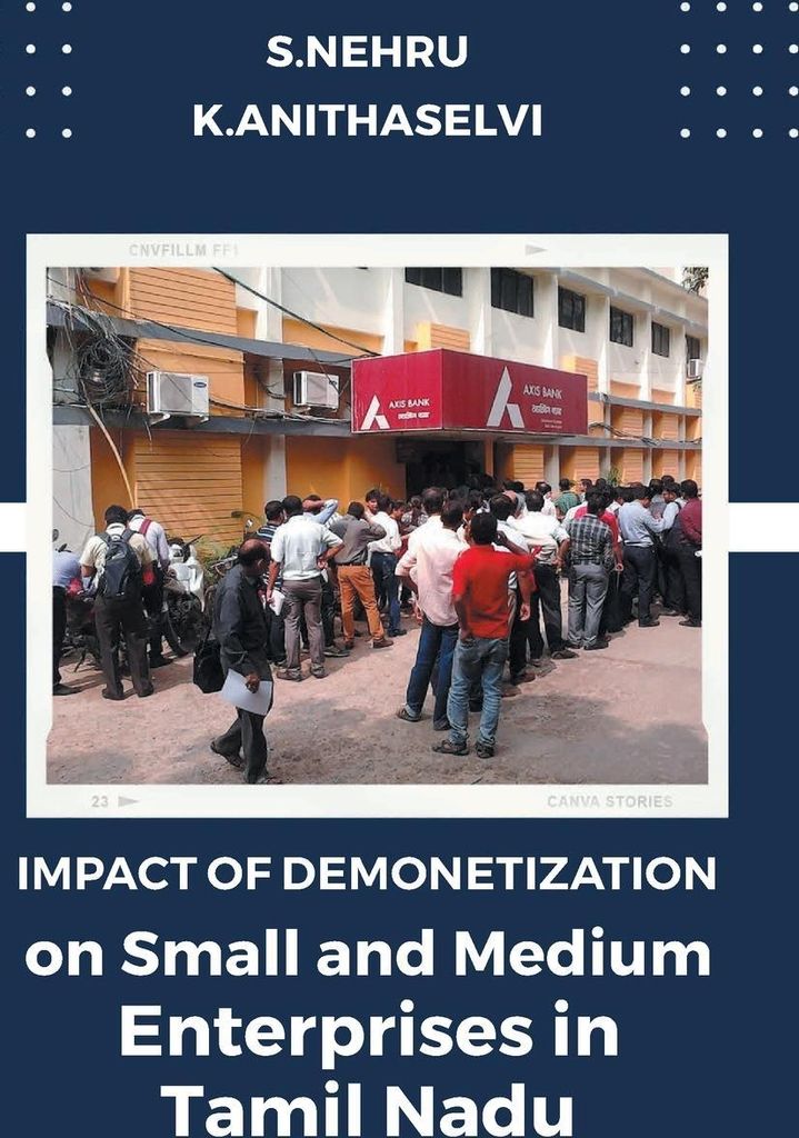 Impact of Demonetization on Small and Medium Enterprises in Tamil Nadu