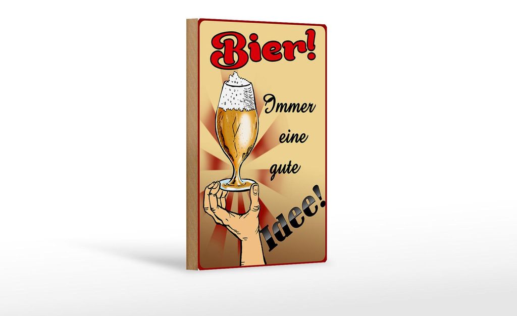 Holzschild Alkohol 12x18 cm Bier immer eine gute Idee
